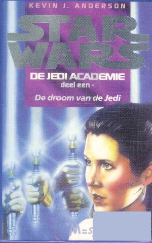 [Star Wars: The Jedi Academy Trilogy 01] • De droom van de Jedi